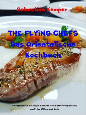 cover image of THE FLYING CHEFS Das Orientalische Kochbuch